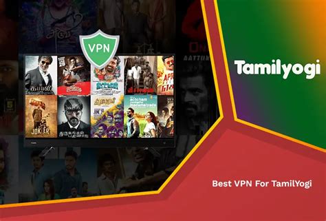 tamilyogi vpn in download|Best TamilYogi VPN in USA [Updated Oct 2024]